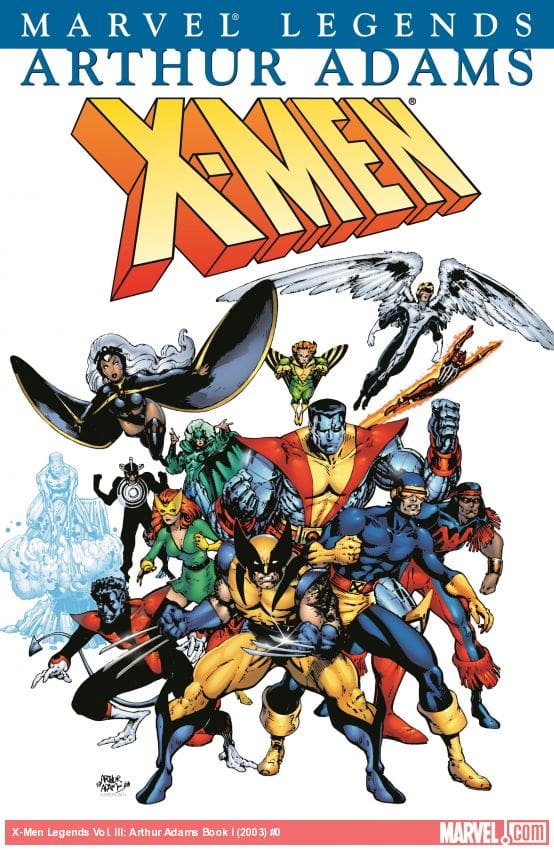 X-Men Legends Vol. III: Arthur Adams Book I (Trade Paperback)