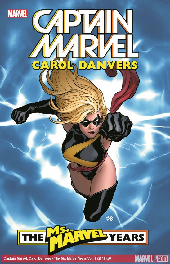 Captain Marvel: Carol Danvers – The Ms. Marvel Years Vol. 1 (Trade Paperback)