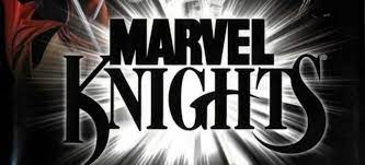 Marvel Knights